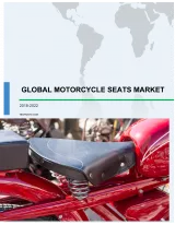 Global Motorcycle Seats Market 2018-2022
